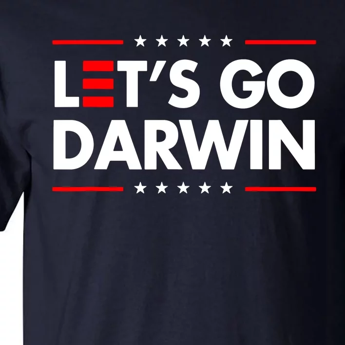 Lets Go Darwin Tall T-Shirt