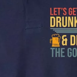 Lets Get Drunk & Drive The Golf Cart Funny Golfer Joke Quote Softstyle Adult Sport Polo