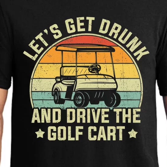 Let's Get Drunk And Drive Golf Cart Golfing Enthusiast Meme Pajama Set