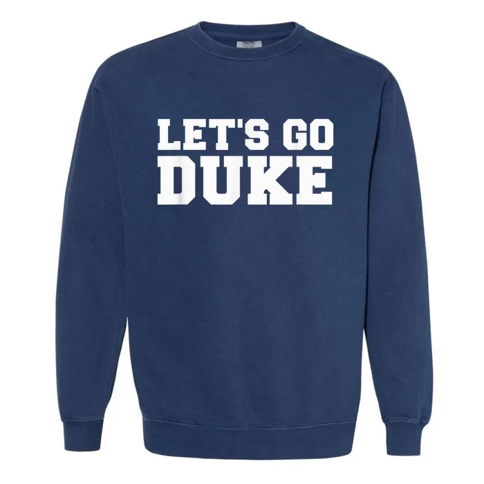 Let's Go Duke Garment-Dyed Sweatshirt