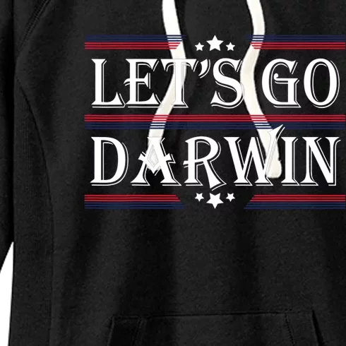 Lets Go Darwin Sarcastic Saying USA Flag Lets Go Darwin Women's Fleece Hoodie