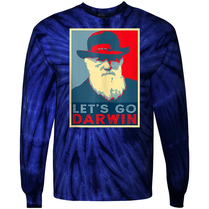 Lets Go Darwin Funny Sarcastic Hope Style Tie-Dye Long Sleeve Shirt