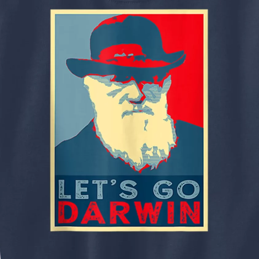 Lets Go Darwin Funny Sarcastic Hope Style Kids Sweatshirt