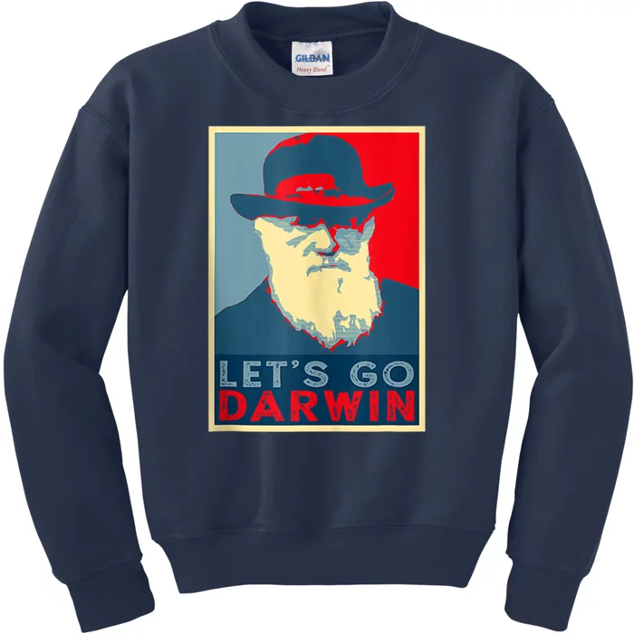 Lets Go Darwin Funny Sarcastic Hope Style Kids Sweatshirt