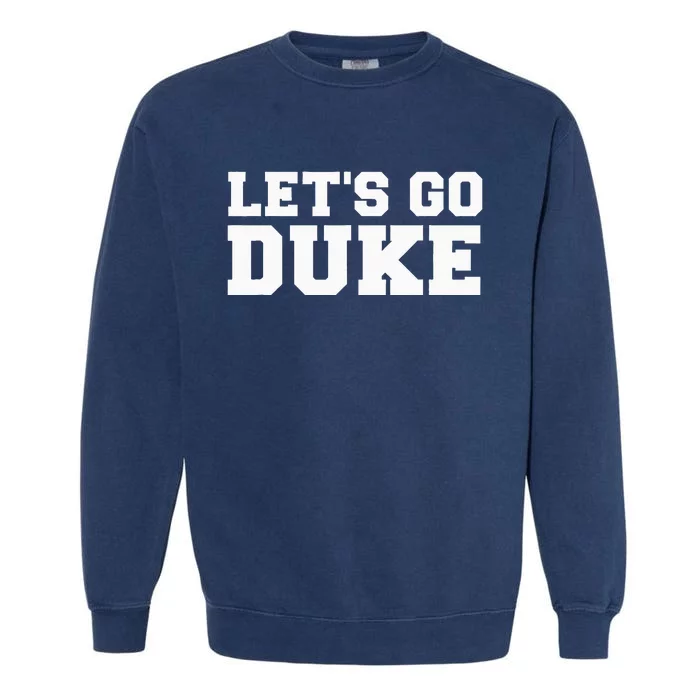 Lets Go D.U.K.E Garment-Dyed Sweatshirt