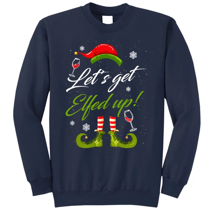 Let's Get Elfed Up Wine Drinking Christmas Sweatshirt