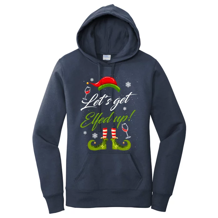 Let's Get Elfed Up Wine Drinking Christmas Women's Pullover Hoodie