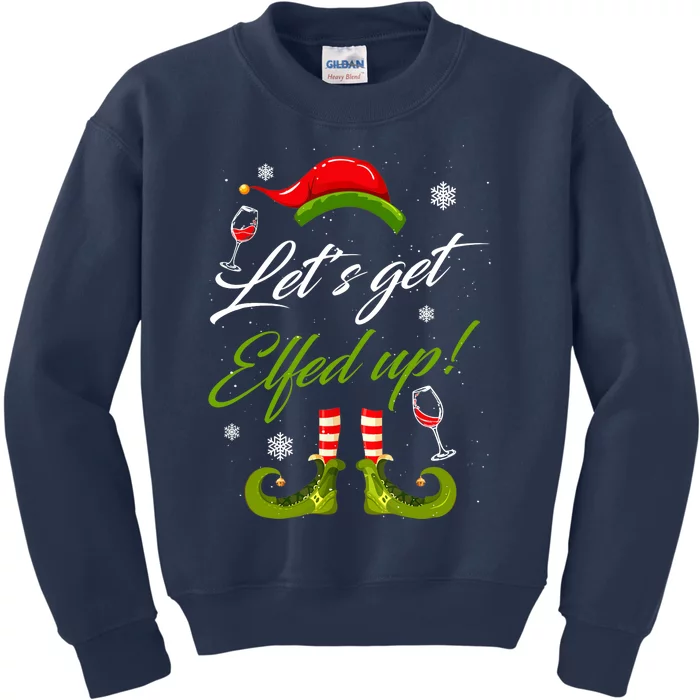 Let's Get Elfed Up Wine Drinking Christmas Kids Sweatshirt