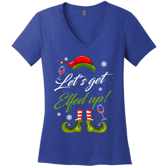 Lets Get Elfed Up Wine Ing Christmas Gift Women's V-Neck T-Shirt