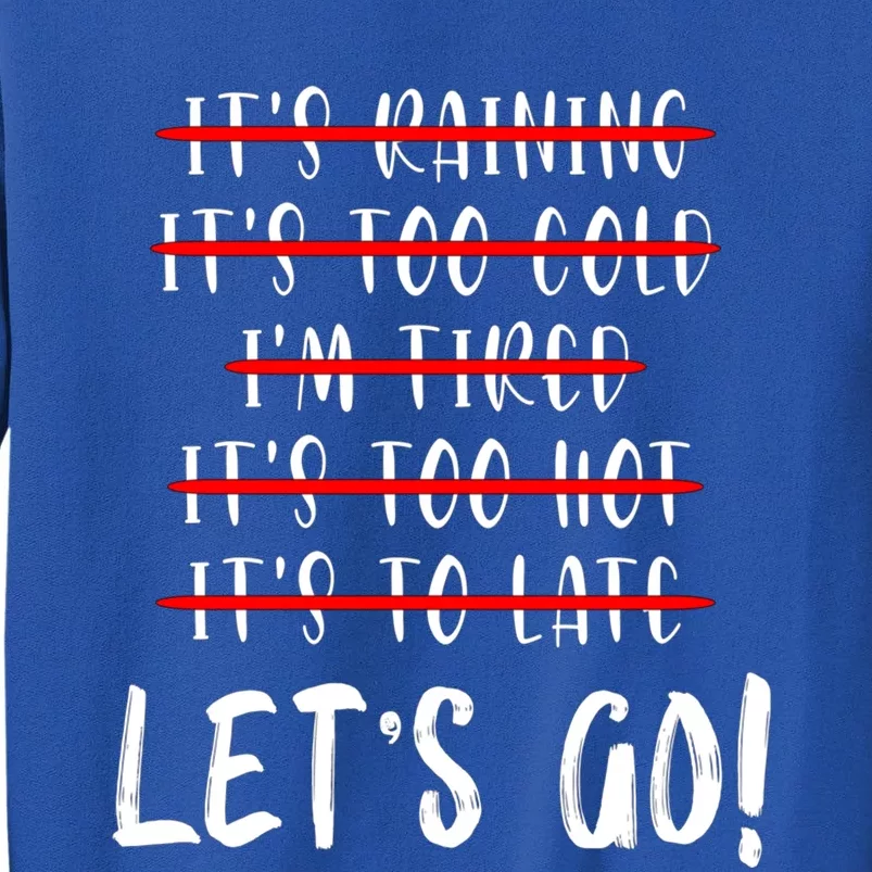 LetS Go Exercise No Excuse Workout Motivational Fitness Gift Sweatshirt