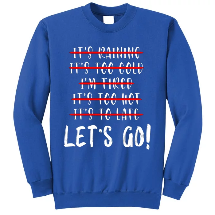 LetS Go Exercise No Excuse Workout Motivational Fitness Gift Sweatshirt