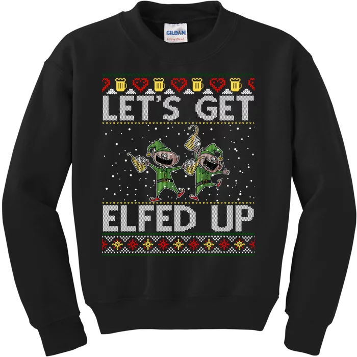 LetS Get Elfed Up Funny Christmas Ugly Christmas Kids Sweatshirt