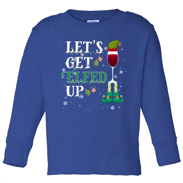 Let's Get Elfed Up Christmas Beer Elf Ing Wine Costume Gift Toddler Long Sleeve Shirt