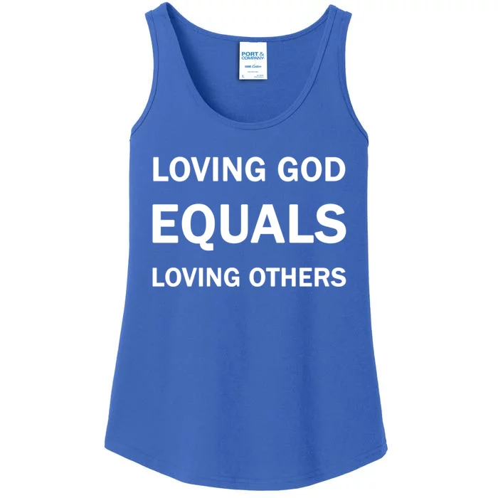 Loving God Equals Loving Others Love Your Neighboor Bible Cute Gift Ladies Essential Tank