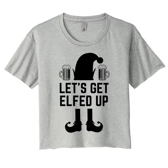 Let's Get Elfed Up Christmas Beer Elf Xmas Ing Costume Gift Women's Crop Top Tee