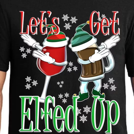 Let's Get Elfed Up Christmas Dabbing Wine Beer Ing Gift Pajama Set