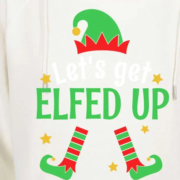 Let's Get Elfed Up Christmas Elf Xmas Happy Holiday Boy Girl Gift Womens Funnel Neck Pullover Hood