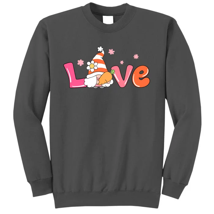 Love Gnome Easter Spring Cute Tall Sweatshirt