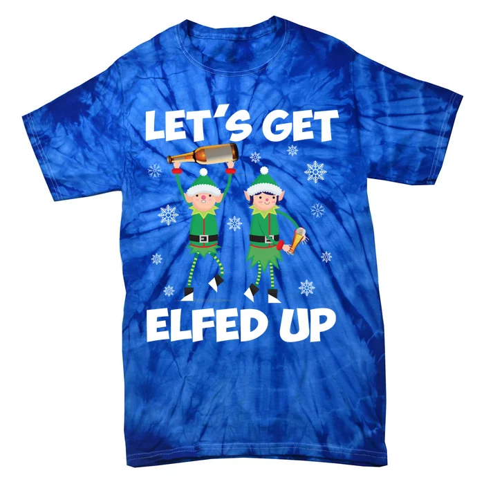 Let's Get Elfed Up Funny Christmas Matching Family Elf Lover Great Gift Tie-Dye T-Shirt