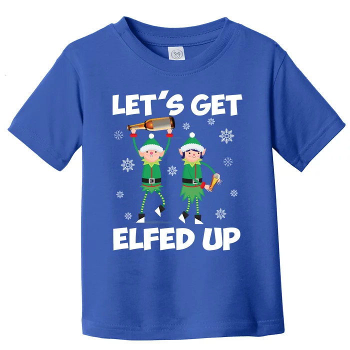 Let's Get Elfed Up Funny Christmas Matching Family Elf Lover Great Gift Toddler T-Shirt