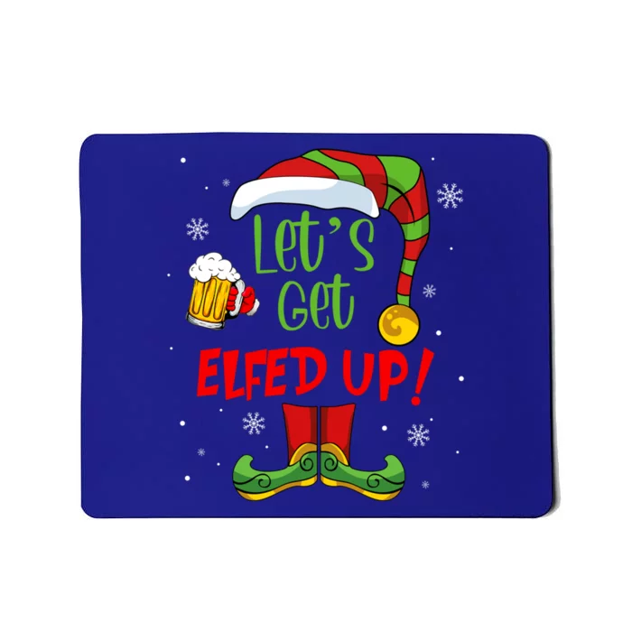 Let's Get Elfed Up Funny Elf Ing Christmas Xmas Holiday Cool Gift Mousepad