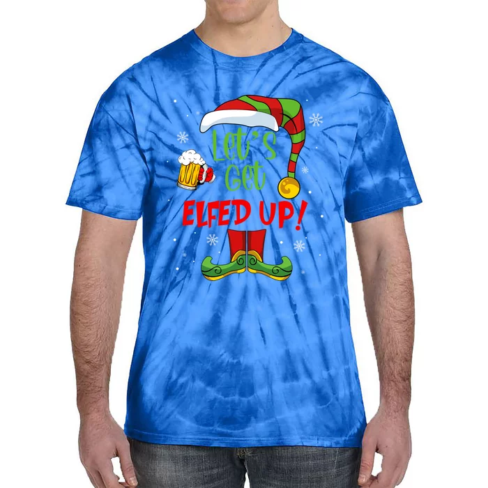 Let's Get Elfed Up Funny Elf Ing Christmas Xmas Holiday Cool Gift Tie-Dye T-Shirt