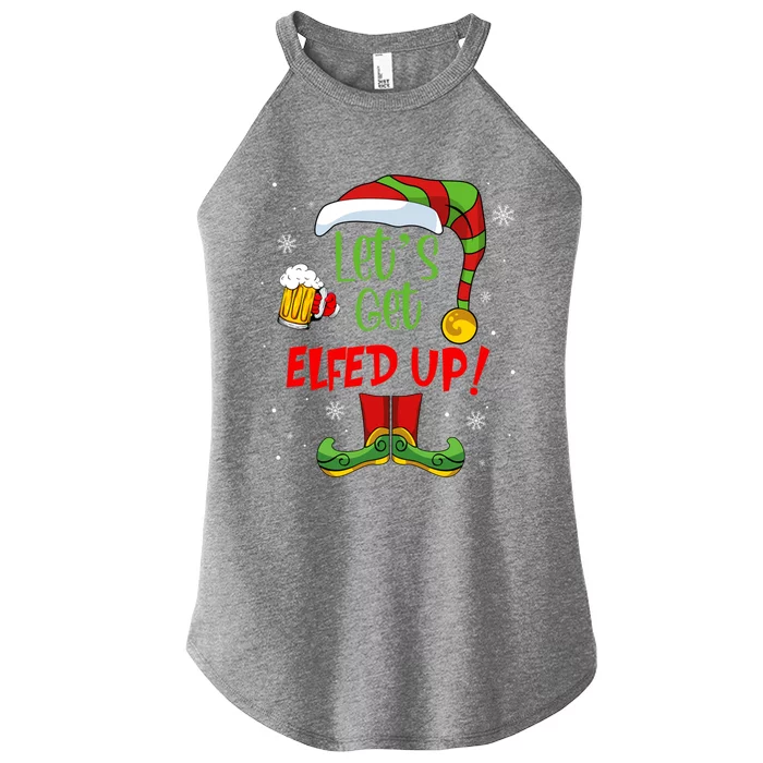 Let's Get Elfed Up Funny Elf Ing Christmas Xmas Holiday Cool Gift Women’s Perfect Tri Rocker Tank