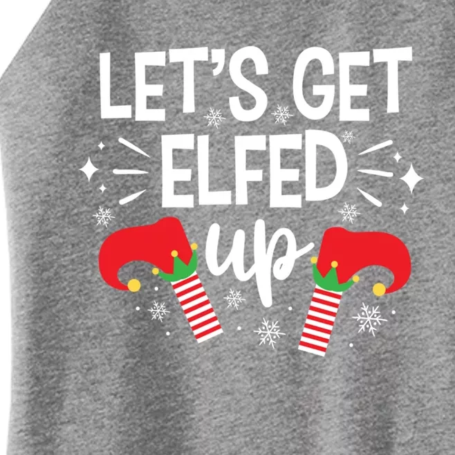 Let's Get Elfed Up Winter Holiday Funny Gift Funny Christmas Elf Gift Women’s Perfect Tri Rocker Tank