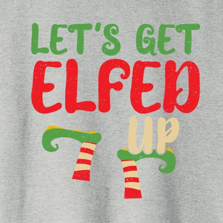 Let's Get Elfed Up Winter Holiday Funny Gift Funny Christmas Elf Cool Gift Women's Crop Top Tee