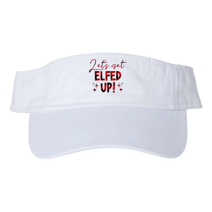 Lets Get Elfed Up Funny Christmas Holiday Valucap Bio-Washed Visor