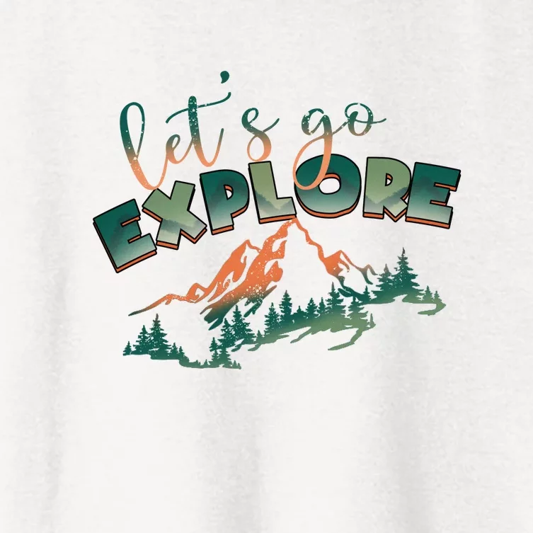 Lets Go Explore Mountain Adventure Hiking Gift Women's Crop Top Tee