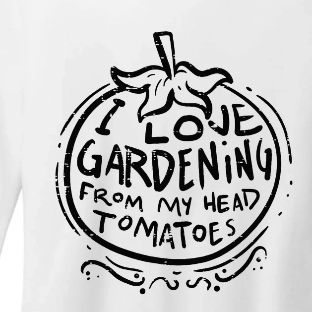 Love Gardening From Head Tomatoes Funny Gardener Men Women Womens CVC Long Sleeve Shirt