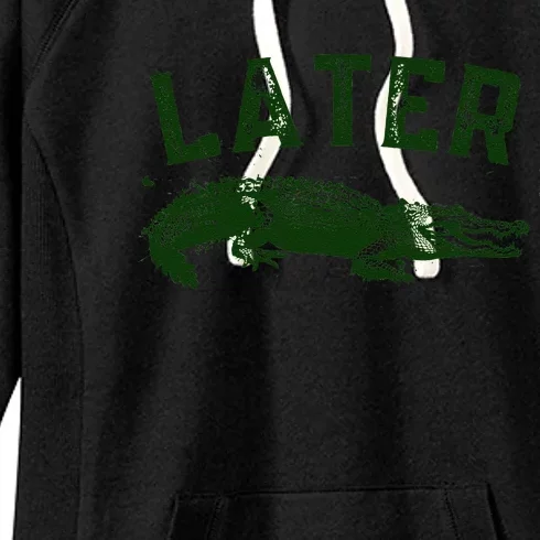 Later Gator Funny Alligator Women's Fleece Hoodie