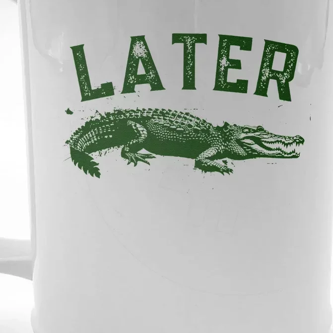 Later Gator Funny Alligator Front & Back Beer Stein