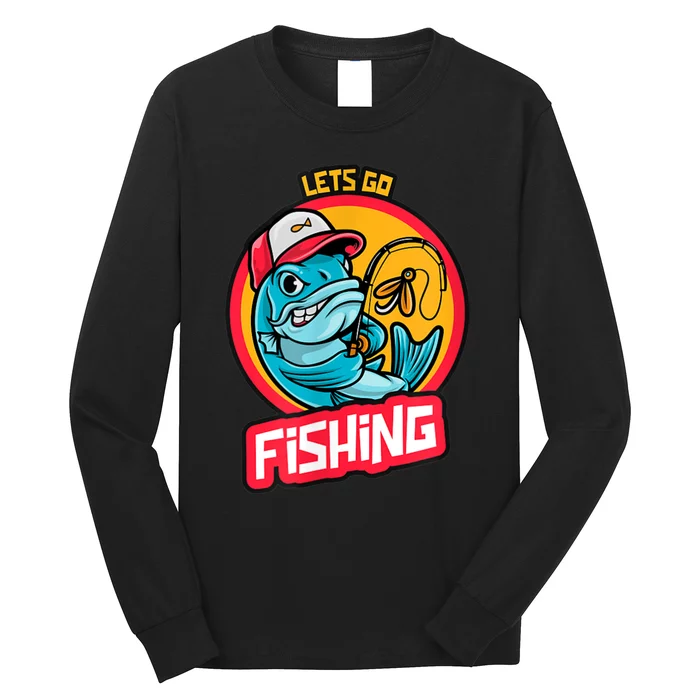 Lets Go Fishing Long Sleeve Shirt