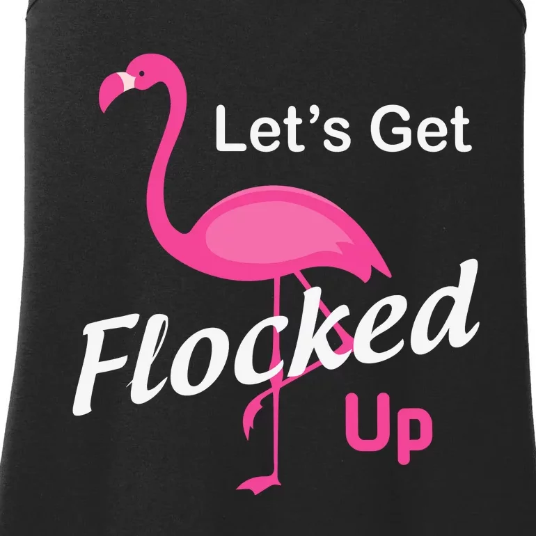 Let's Get Flocked Up Funny Pink Flamingo Ladies Essential Tank