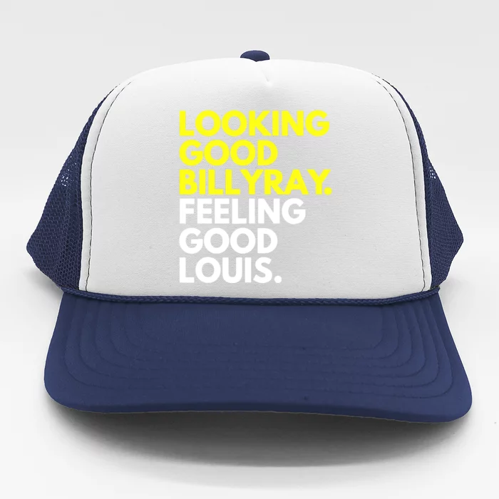 Looking Good Feeling Good Trucker Hat