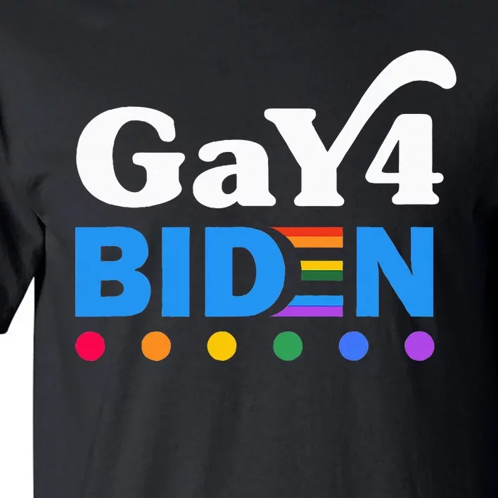 Lgbtq Gay For Biden Lgbt Biden Gay Supporter Tall T-Shirt