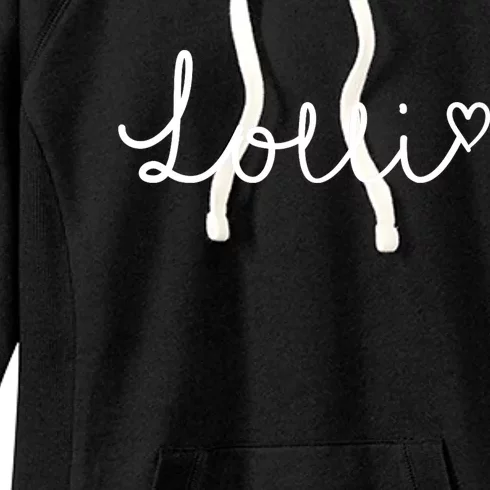 Lolli Gifts For Women Grandma Heart MotherS Day Lolli Women's Fleece Hoodie