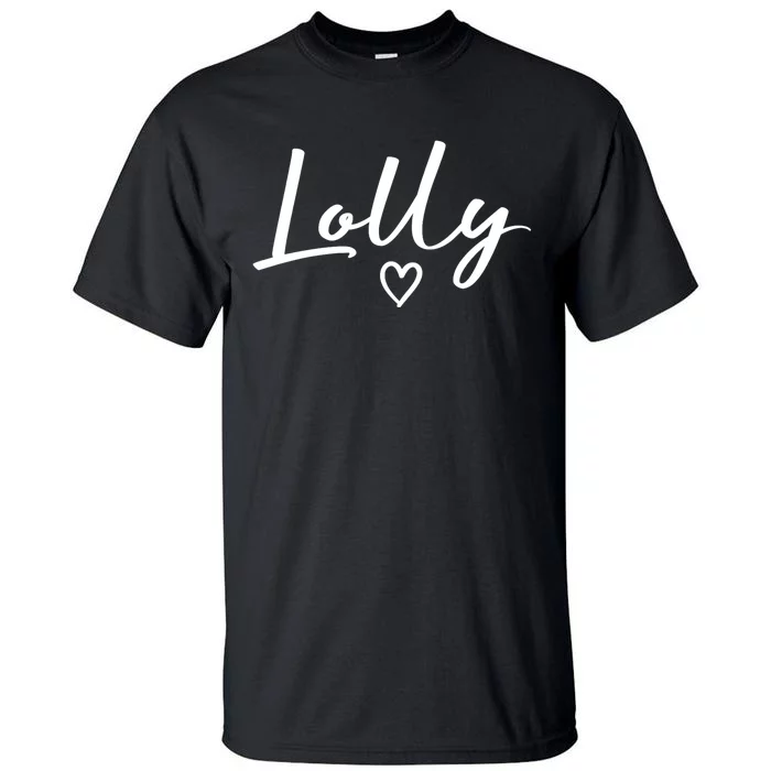 Lolly Gifts For Women Grandma Heart MotherS Day Lolly Tall T-Shirt