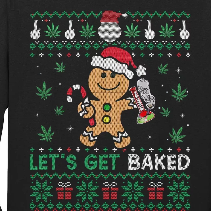 Lets Get Funny Baked Cookie Weed Ugly Xmas Sweater Tall Long Sleeve T-Shirt