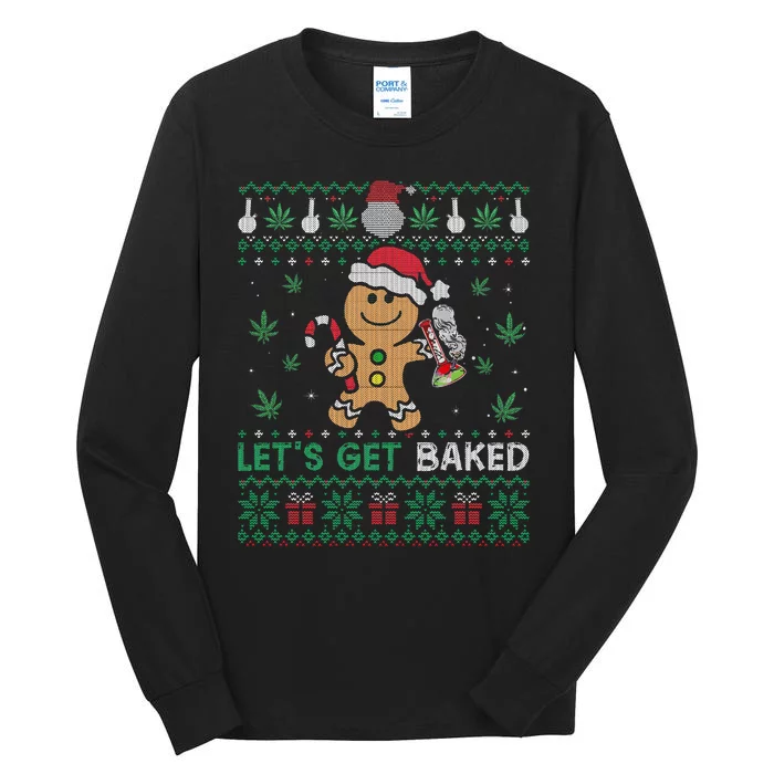 Lets Get Funny Baked Cookie Weed Ugly Xmas Sweater Tall Long Sleeve T-Shirt