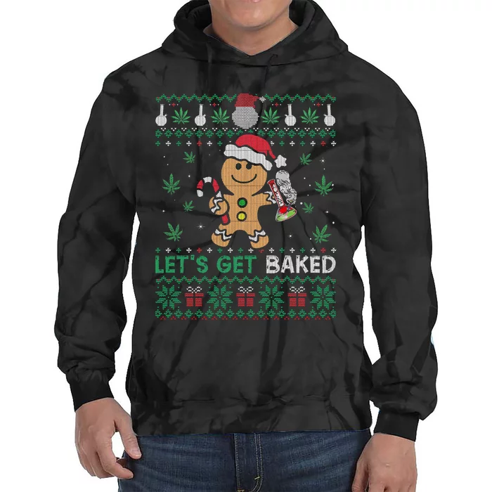 Lets Get Funny Baked Cookie Weed Ugly Xmas Sweater Tie Dye Hoodie