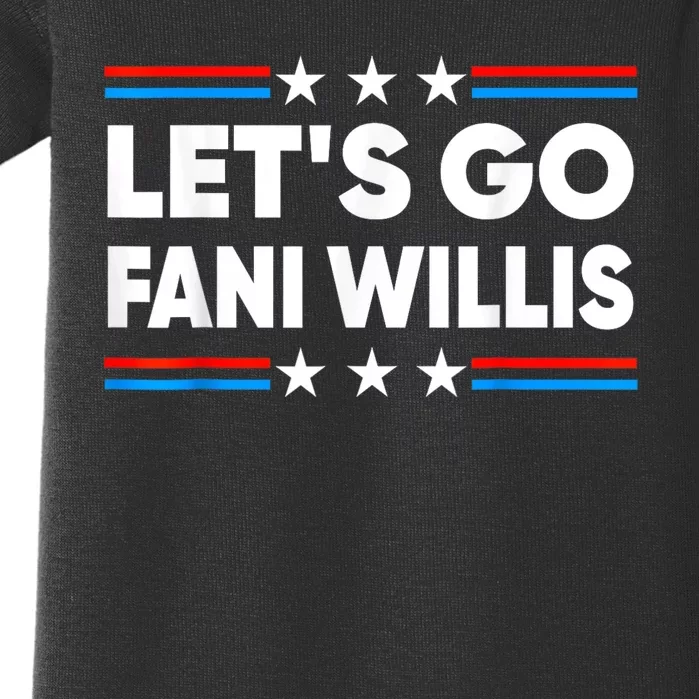 Lets Go Fani Willis For President Funny USA Red Men Women Baby Bodysuit