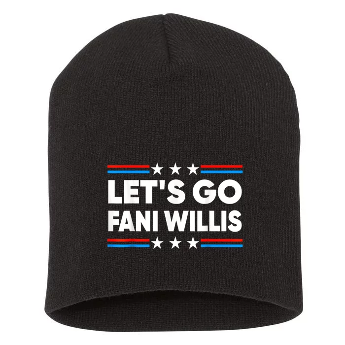 Lets Go Fani Willis For President Funny USA Red Men Women Short Acrylic Beanie