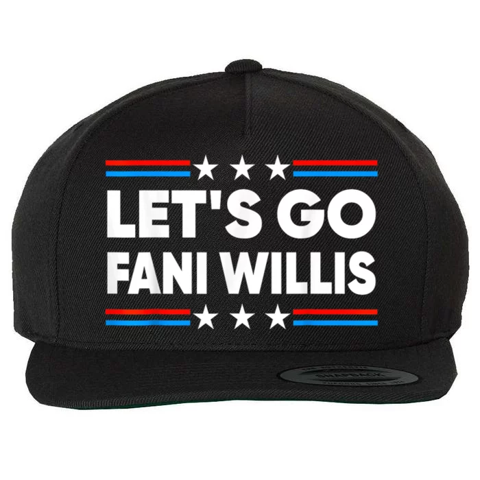 Lets Go Fani Willis For President Funny USA Red Men Women Wool Snapback Cap