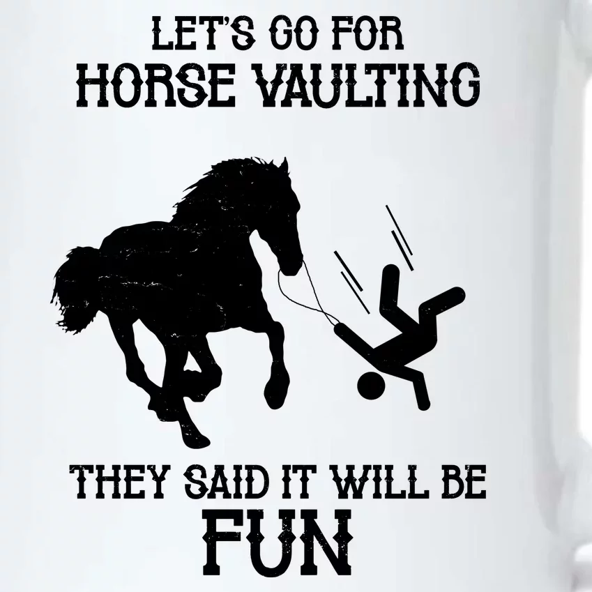 Let's Go For Horse Vaulting They Said It Will Be Fun Black Color Changing Mug