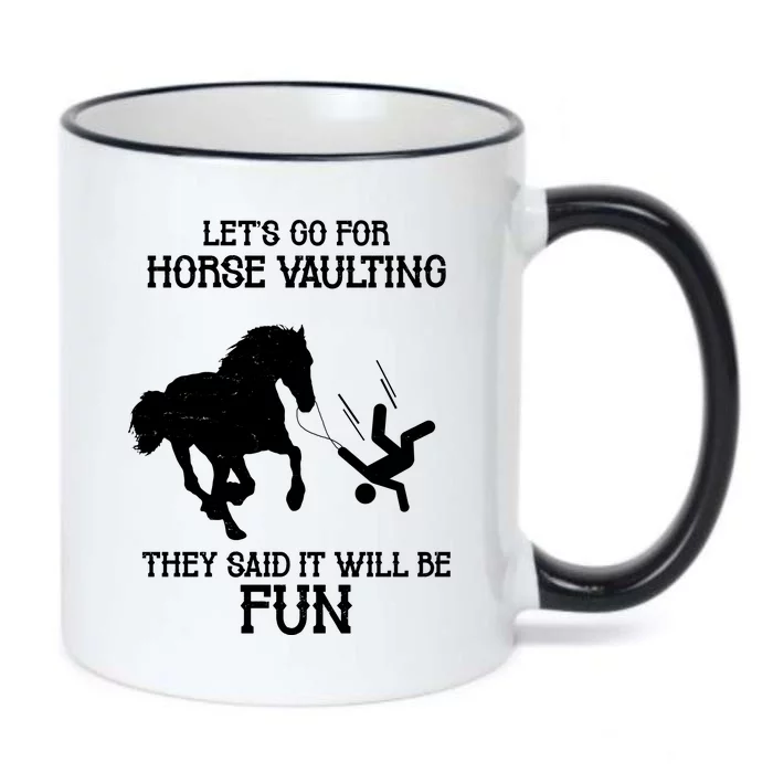 Let's Go For Horse Vaulting They Said It Will Be Fun Black Color Changing Mug