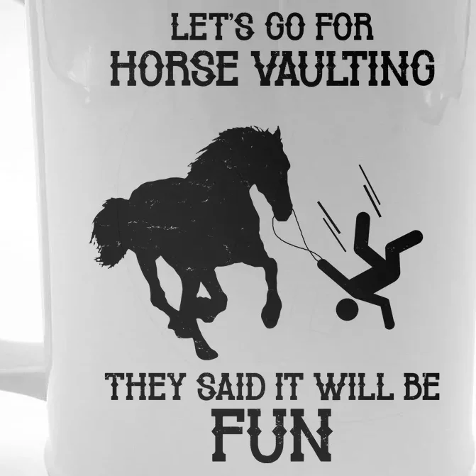 Let's Go For Horse Vaulting They Said It Will Be Fun Front & Back Beer Stein