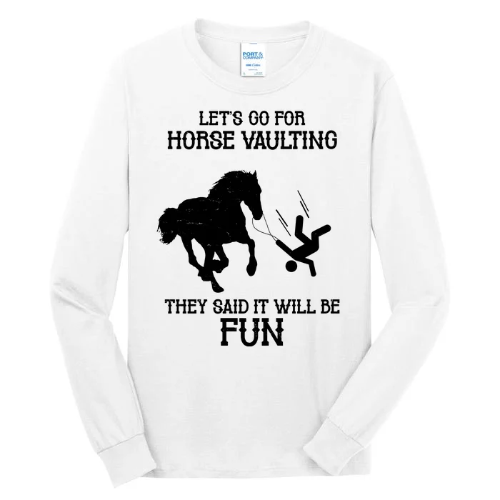 Let's Go For Horse Vaulting They Said It Will Be Fun Tall Long Sleeve T-Shirt